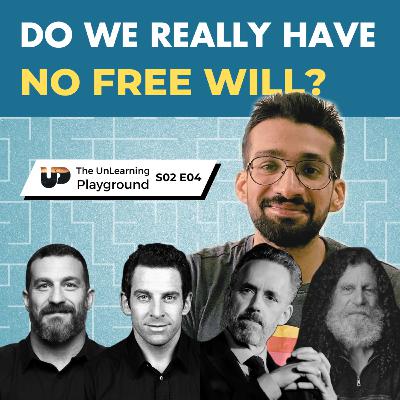 S02E04 - Do We Really Have Free Will? Exploring the Concept and What's Often Overlooked S02E04 - Do We Really Have Free Will? Exploring the Concept and What's Often Overlooked
