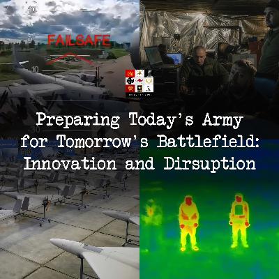 134 - Preparing Today's Armies for Tomorrow's Wars: Battlefield Innovation and Disruption