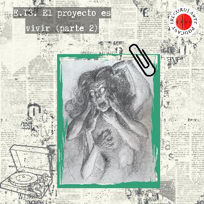 El proyecto es vivir (parte 2) El proyecto es vivir (parte 2)