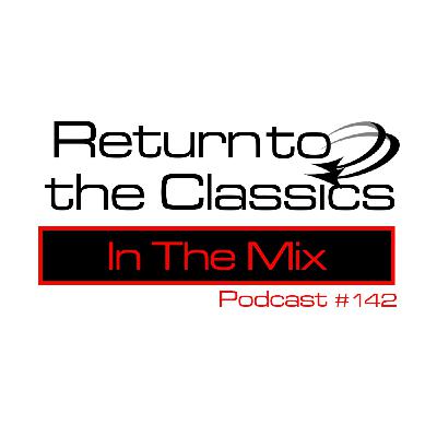 Return To The Classics - Podcast #142