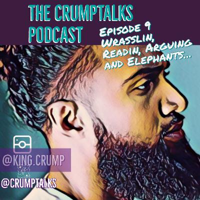 Wrasslin, Readin, Arguing, and Elephants... Wrasslin, Readin, Arguing, and Elephants...