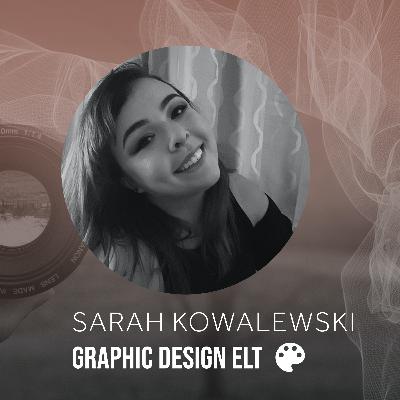 Ep8: Sarah Kowalewski