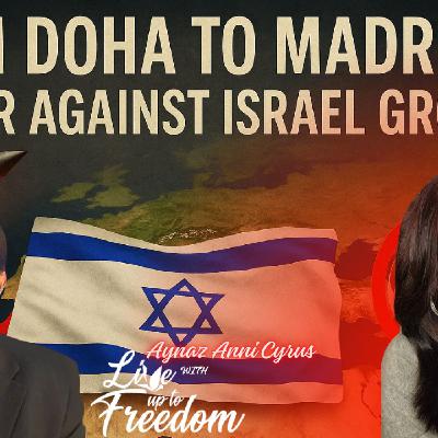 From Doha to Madrid: The War Against Israel Grows