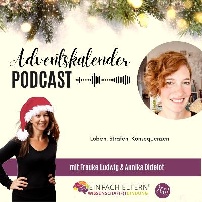 15. Türchen: Loben, Strafen, Konsequenzen mit Annika Didelot