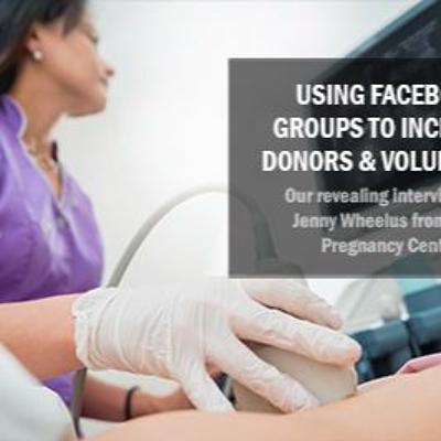 Episode 10 -Using Facebook Groups to Increase Donors & Volunteers