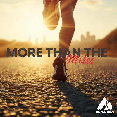 MWM Episode 84 - More Than the Miles MWM Episode 84 - More Than the Miles