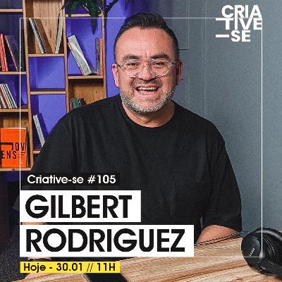 #105 - Gilbert Rodriguez