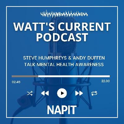 Steve Humphreys & Andy Duffen talk all things mental health awareness