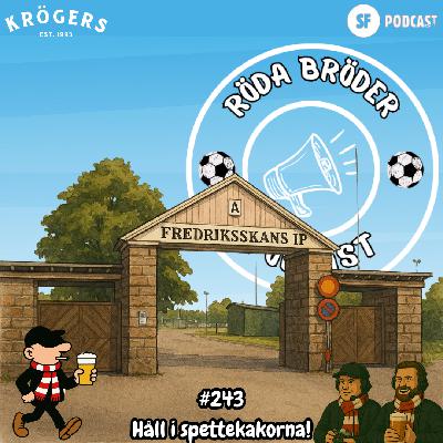 243 ”Håll i spettekakorna!”