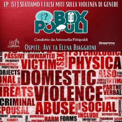 Ep. 51 | Sfatiamo i falsi miti sulla violenza di genere