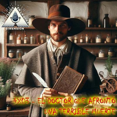 4x03 - Doctor Pastor ,un doctor llevado por una terrible e irónica muerte