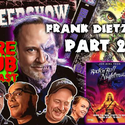 EP. 59 PART 2! FRANK AND ROLL NIGHTMARE! An interview with an 80's horror icon! EP. 59 PART 2! FRANK AND ROLL NIGHTMARE! An interview with an 80's horror icon!