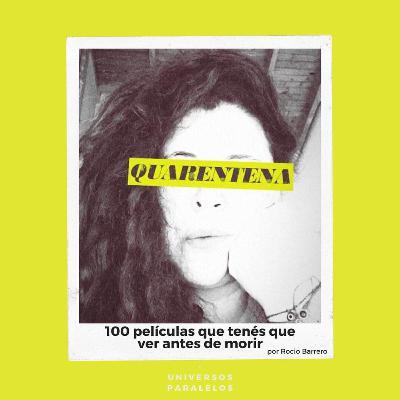 100 películas que tenés que ver antes de morir Episodio 1