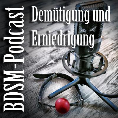 Demütigung und Erniedrigung