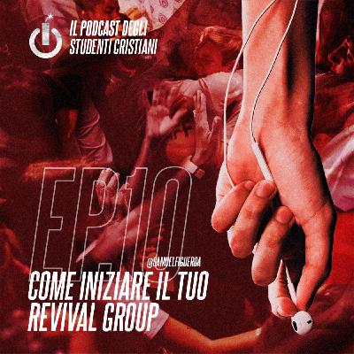 10, Come iniziare il tuo Revival Group 10, Come iniziare il tuo Revival Group