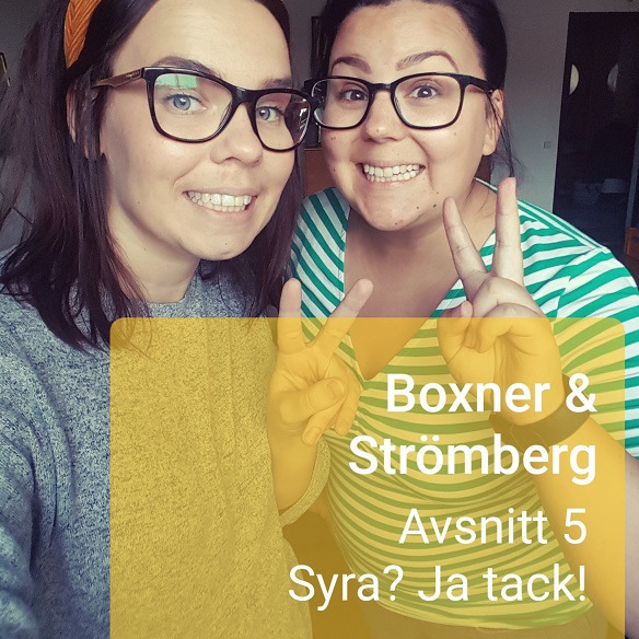 Avsnitt 5 - Syra? Ja tack!