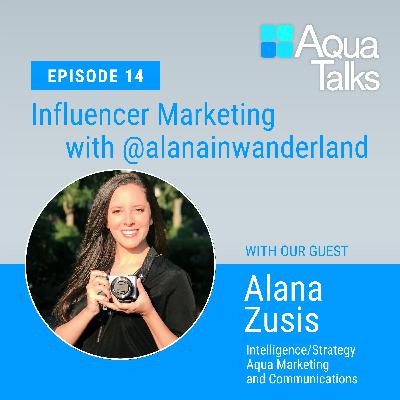 Ep 14 Travel Influencer Marketing with guest Alana Zusis | @alanainwanderland