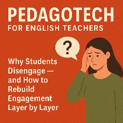 Why Students Disengage and How to Rebuild Engagement