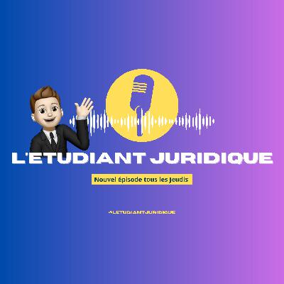 #1 L'étudiant Juridique: L'explication du pourquoi du comment