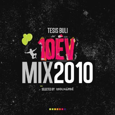 MolnárBé - TESIS BULI 10ÉV (Best Of 2010) MolnárBé - TESIS BULI 10ÉV (Best Of 2010)