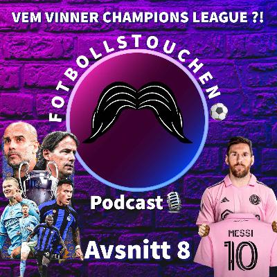 Vem vinner Champions League ! S3 #8