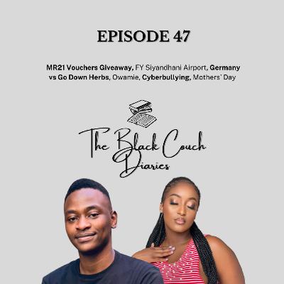 The Black Couch Diaries | EP 48 | MR21, New Airport, Germany vs Go Down, Cyberbullying, Mother's Day The Black Couch Diaries | EP 48 | MR21, New Airport, Germany vs Go Down, Cyberbullying, Mother's Day