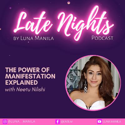 The Power of Manifestation Explained with Neetu Nilishi | S3 Ep10 The Power of Manifestation Explained with Neetu Nilishi | S3 Ep10