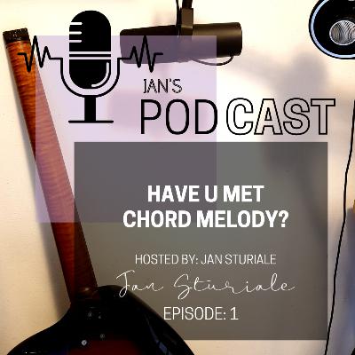 Have You Met Chord Melody?