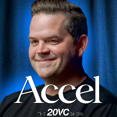 20VC: Inside Accel's $4BN Growth Investing Machine | Cursor is Dead is Total BS: Here is Why | What Missing Rippling and ElevenLabs Taught Us | Are $2BN-$10BN IPOs Dead | Why Now is a Great Time to be Thoma Bravo with Miles Clements