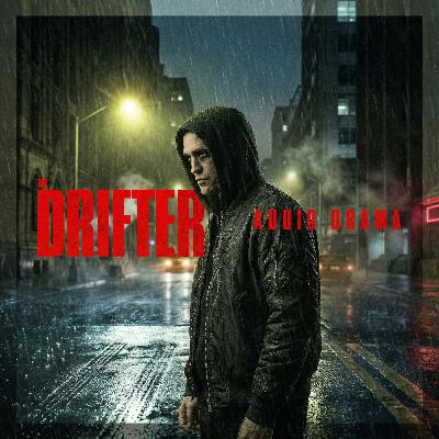 The Drifter | Audio Drama