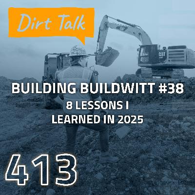8 Lessons I Learned in 2025 (Building BuildWitt #38) – DT 413