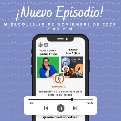 EPISODIO 30: INTEGRACIÓN DE LA TECNOLOGÍA EN LA CLASE DE HISTORIA (COLAB AULA CRÍTICA PODCAST) EPISODIO 30: INTEGRACIÓN DE LA TECNOLOGÍA EN LA CLASE DE HISTORIA (COLAB AULA CRÍTICA PODCAST)