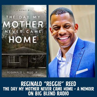 Reggie Reed - The Day My Mother Never Came Home Reggie Reed - The Day My Mother Never Came Home