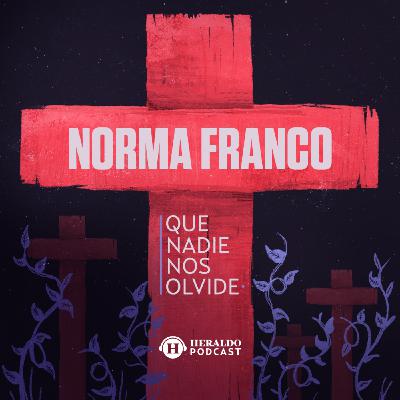 51. Feminicidio de Norma Franco | Que Nadie Nos Olvide