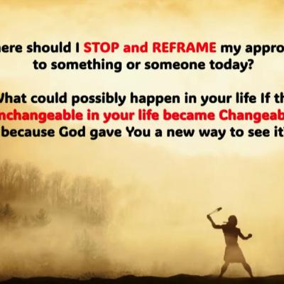 Stop and reframe - Chris Garner