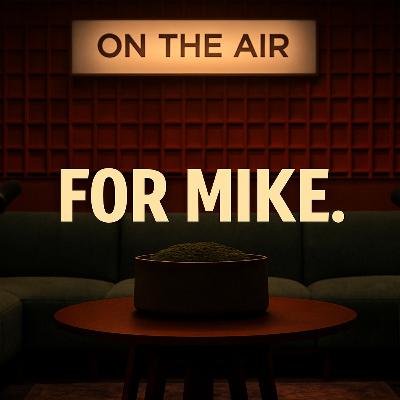 The Conversation He Started: For Mike The Conversation He Started: For Mike