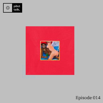 Vol 2. - EP 014: Album Deep Dive - Kanye West - My Beautiful Dark Twisted Fantasy