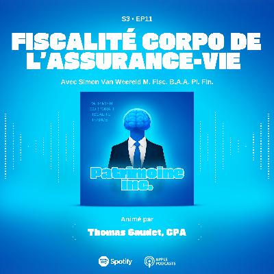 S3 - EP11 Fiscalité corpo de l’assurance-vie