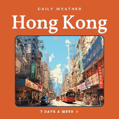 Fri Sep 26th, '25 - Daily Weather for Hong Kong