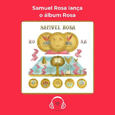 Samuel Rosa lança o álbum Rosa