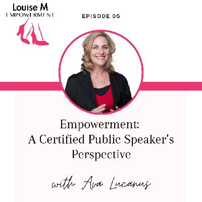 Empowerment: A Certified Speaking Professional Perspective with Ava Lucanus
