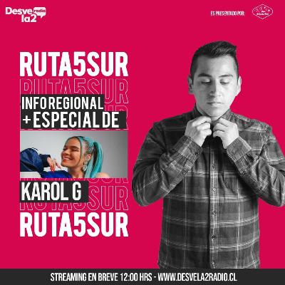 Ruta 5 Sur - Especial Karol G (30 de Abril) Ruta 5 Sur - Especial Karol G (30 de Abril)