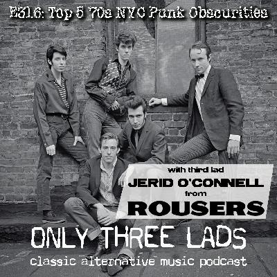 E316 - Rousers' Jerid O'Connell - Top 5 '70s NYC Punk Obscurities