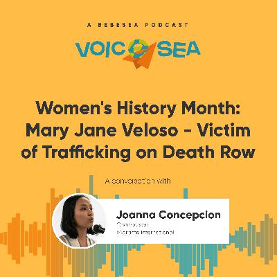 Women's History Month: Mary Jane Veloso - Victim of Trafficking on Death Row