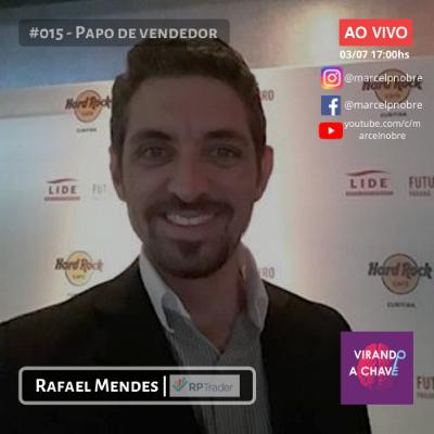#015 Podcast Virando a Chave - Rafael Mendes | Papo de Vendedor