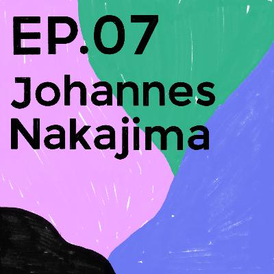 Episode 07 - Johannes Nakajima 🇮🇹