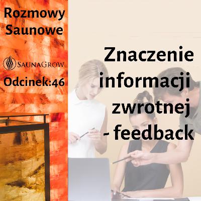 46. Znaczenie informacji zwrotnej - feedback 46. Znaczenie informacji zwrotnej - feedback