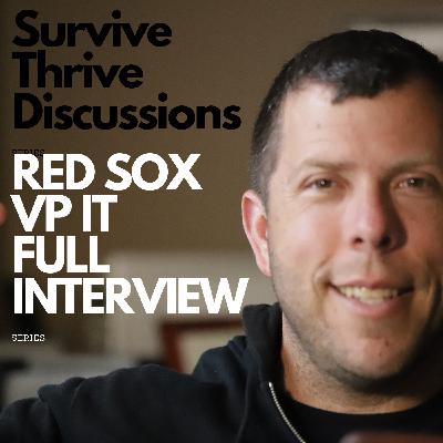 Special Full Interview w/ Red Sox VP IT Brian Shields