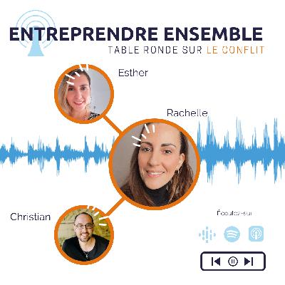 #EP4-3 Table ronde sur le conflit dans Entreprendre Ensemble