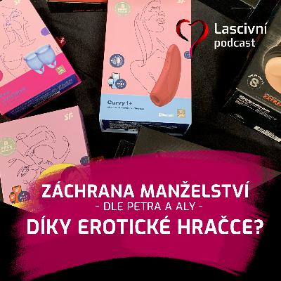137 - Záchrana manželství díky erotické hračce? Dotaz z PORADNY 137 - Záchrana manželství díky erotické hračce? Dotaz z PORADNY